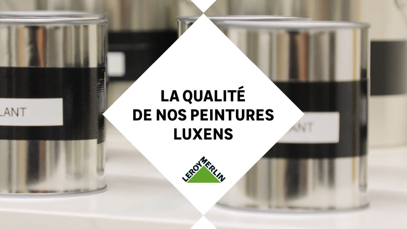 La qualité des peintures Luxens chez Leroy Merlin | Leroy Merlin